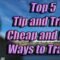 Top 5 ways to travel CHEAP or even FREE