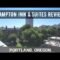 Hampton Inn and Suites Portland Oregon Pearl District ANY GOOD