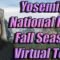 Yosemite National Park 4K Virtual Tour Fall Season Vacation Guide