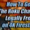 How To Get Roku on The 4K Firestick LEGALLY