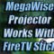 Megawise Projector For Amazon FireTV Stick Movies TV Shows and Gaming