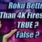 Roku is BETTER Than The 4K Firestick WHY IS THIS TRUE BUT NOT