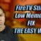 4K FireTV Stick Low Memory Fix EASY WAY 2021