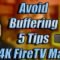 5 Ways How To Avoid Buffering on 4K FireTV Stick Max