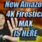 The New Amazon 4K Firestick MAX IS HERE GET IT NOW