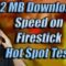 2 MB Download Speed Firestick Max WIFI HOTSPOT Does It Work