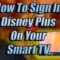 How to sign in disney plus from Smart TV
